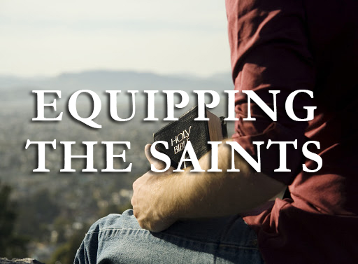 Equipping the saints